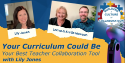 Your Curriculum Could Be Your Best Collaboration Tool with Lily Jones - Ep 102