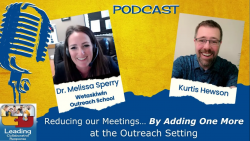 Reducing our Meetings…By Adding One More at the Outreach Setting with Dr. Melissa Sperry - Ep 76
