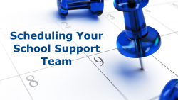 The Importance of Scheduling Your School Support Team