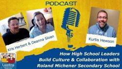 How High School Leaders Build Culture & Collaboration with Roland Michener Secondary School - Ep 94