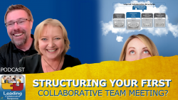 Your First Collaborative Team Meeting Sets the Tone! - Ep 117