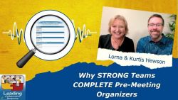 Why Strong Teams Complete Pre-Meeting Organizers - Ep 93