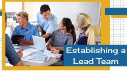 Establishing a Lead Team