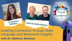 Creating Connection through Body Language and Behavioral Insights with Dr. Bethany Bilodeau - Ep 50