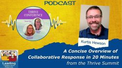 A Concise Overview of Collaborative Response in 20 Minutes from the Thrive Summit - Ep 81