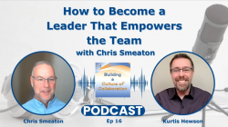 How to Become a Leader That Empowers the Team with Chris Smeaton - Ep 16