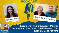 Empowering Teacher Voice: Building a Culture of Collaborative Trust with St. Bonaventure - Ep 111