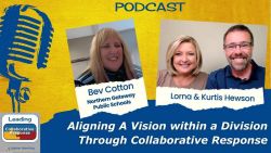 Aligning A Vision within a Division Through Collaborative Response with Bev Cotton - Ep 62