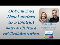 Onboarding New Leaders to a District with a Culture of Collaboration - Ep 20
