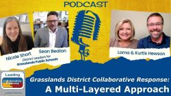 Grasslands District Collaborative Response: Multi-Layered Approach with Nicole Short and Sean Beaton - Ep 53