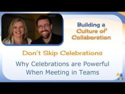 Don&rsquo;t Skip Celebrations: Why Celebrations are Powerful When Meeting in Teams - Ep 6