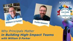Why Principals Matter in Building High-Impact Teams with William D Parker - Ep 88