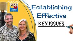 Establishing Effective Key Issues for Collaborative Team Meetings - Ep 67