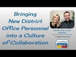 Bringing New District Office Personnel into a Culture of Collaboration - Ep 21