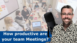 5 Key Considerations for Facilitating Highly Effective Team Meetings - Ep 33