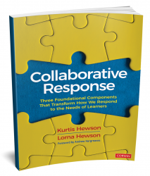 Collaborative Response: Three Foundational Components That Transform How We Respond to the Needs of Learners