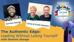 The Authentic Edge: Leading Without Losing Yourself with Dominic George - Ep 54