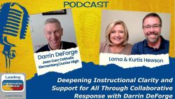 Deepening Instructional Clarity and Support Through Collaborative Response with Darrin DeForge - Ep 59