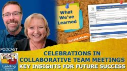 Celebrations in Collaborative Team Meetings: Key Insights for Future Success - Ep 110