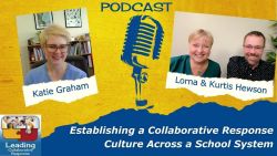Establishing a Collaborative Response Culture Across a School System with Katie Graham - Ep 86