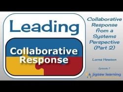 Collaborative Response from a Systems Perspective - Part 2 - Ep 7