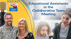 Educational Assistants in Collaborative Team Meetings - Ep 74