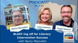 BLAST-ing off for Literacy Intervention Success with Nancy MacLellan - Ep 39